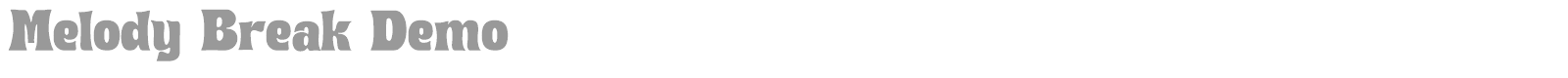 Melody Break font preview